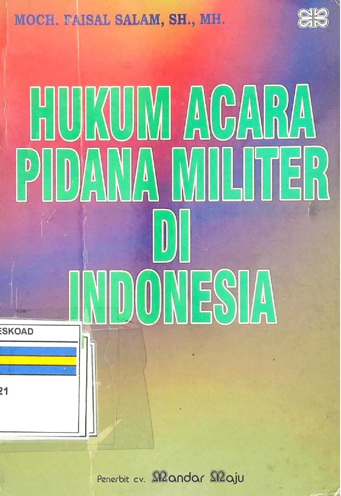 Hukum Acara Pidana Militer Di Indonesia